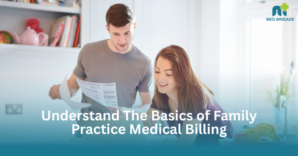 Understand Basics of Family Practice Medical Billing