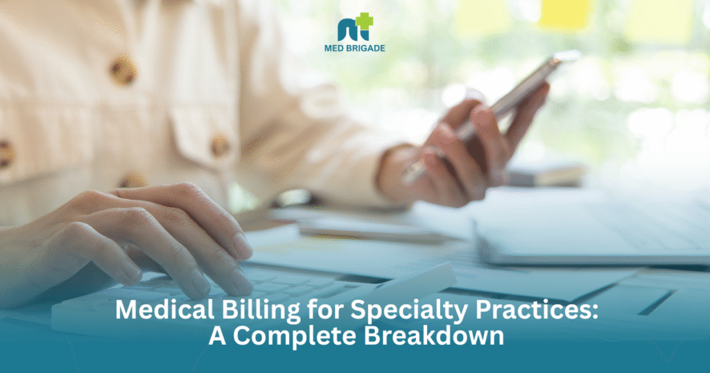 Medical Billing for Specialty Practices
