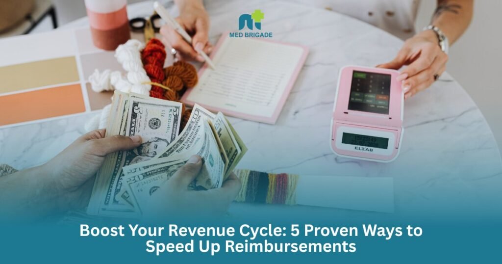 Boost Your Revenue Cycle 5 Proven Ways to Speed Up Reimbursements