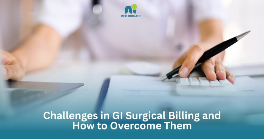 Challenges in GI Surgical Billing and How to Overcome Them