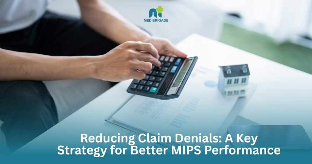 Reducing Claim Denials: A Key Strategy for Better MIPS Performance