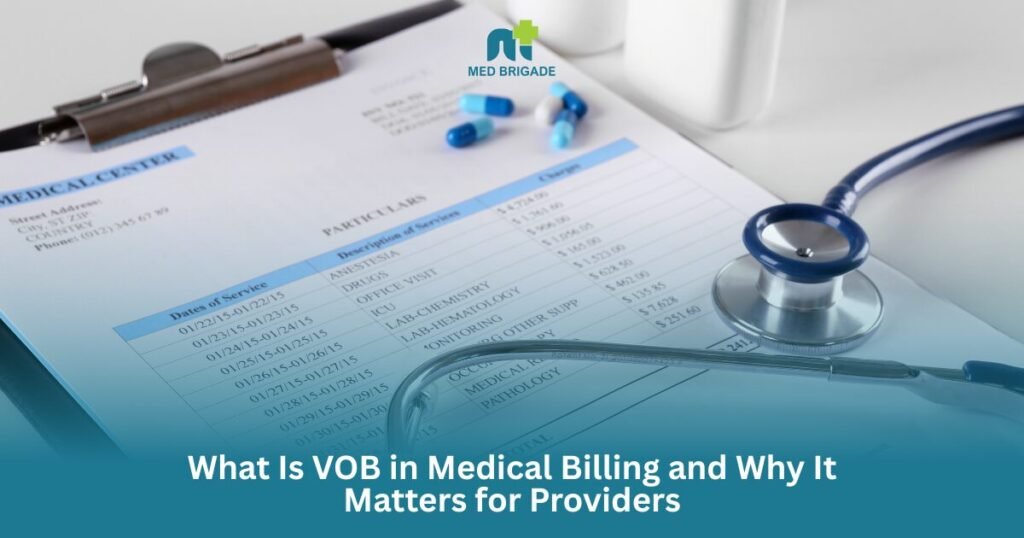 What Is VOB in Medical Billing and Why It Matters for Providers