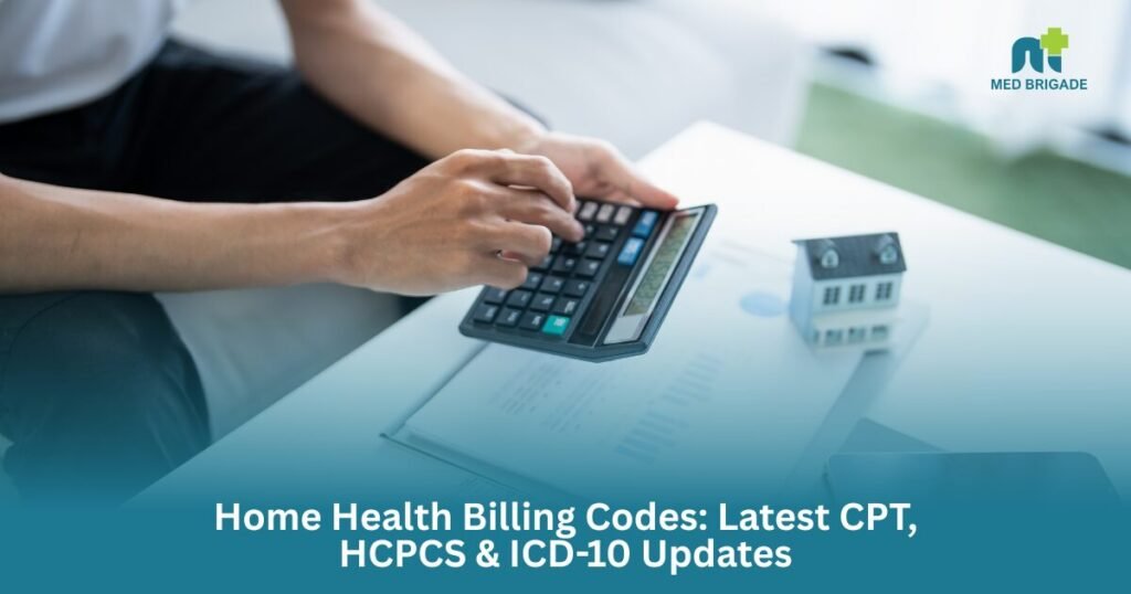 Home Health Billing Codes: Latest CPT, HCPCS & ICD-10 Updates