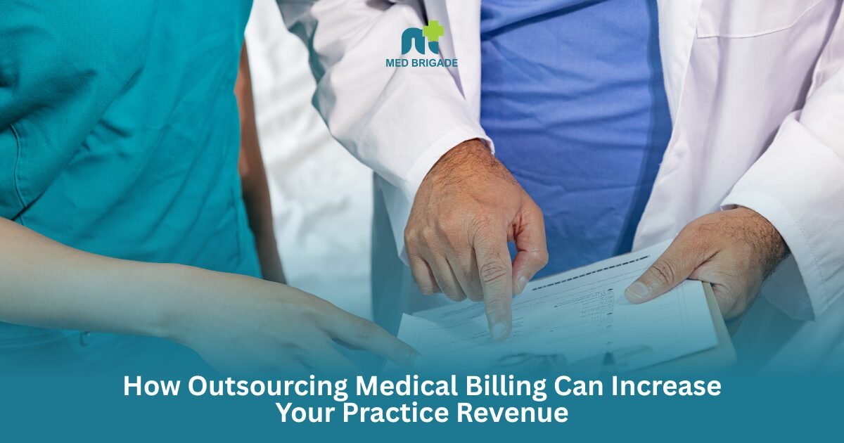 How Outsourcing Medical Billing Can Increase Your Practice Revenue