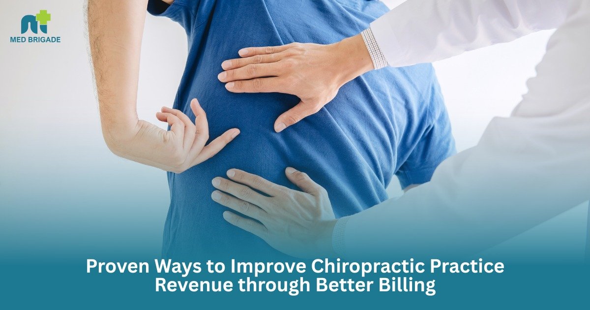 Proven Ways to Improve Chiropractic Practice Revenue through Better Billing