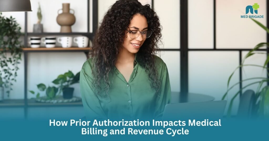 How Prior Authorization Impacts Medical Billing and Revenue Cycle