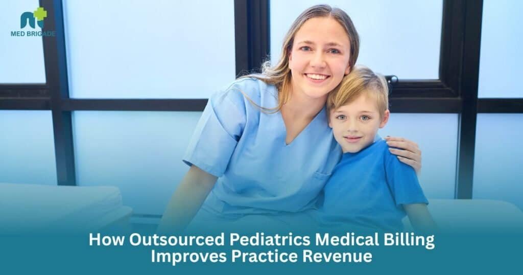 How Outsourced Pediatrics Medical Billing Improves Practice Revenue